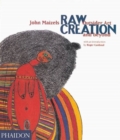 Raw Creation : Outsider Art and Beyond - Book