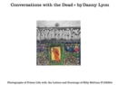 Conversations with the Dead : Photographs of Prison Life with the Letters and Drawings of Billy Mccune #122054 - Book