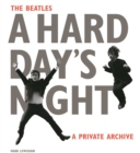 The Beatles A Hard Day's Night : A Private Archive - Book