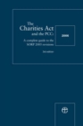 The Charities Act and the PCC 3rd ed full version : A Complete Guide to the SORP 2005 Revisions - Book