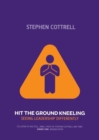 Hit the Ground Kneeling : Seeing Leadership Differently - Book