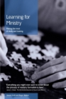 Learning for Ministry : Making the Most of Study and Training - Book