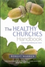 The Healthy Churches' Handbook : A Process for Revitalizing Your Church - Book