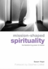 Mission-Shaped Spirituality : The Transforming Power of Mission - Book