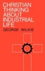 Christian Thinking About Industrial Life - Book