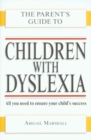 Children with Dyslexia (Parent's Guide to...) - Book