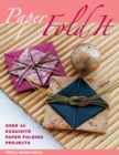 Paper: Fold it : Over 40 Exquisite Paper Folding Projects - Book