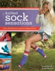 Knitted Sock Sensations : Over 40 Fabulous Looks for Feelgood Feet - Book