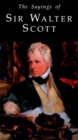 The Sayings of Sir Walter Scott - Book