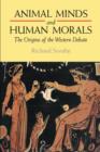 Animal Minds and Human Morals : The Origins of the Western Debate - Book