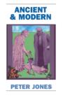 Ancient and Modern : Past Perspectives on Today's World - Book