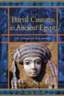 Burial Customs in Ancient Egypt: Life in Death for Rich and Poor - Book