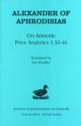 Alexander of  Aphrodisias : On Aristotle "Prior Analytics 1.32-46" - Book