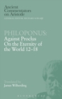 Philoponus "Against Proclus on the Eternity of the World 2-18" - Book