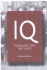 IQ : How Psychology Hijacked Intelligence - Book