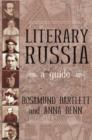 Literary Russia : A Guide - Book