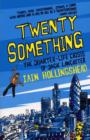 Twenty Something : The Quarter-life Crisis of Jack Lancaster - Book