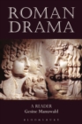 Roman Drama : A Reader - Book