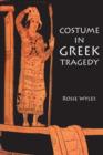 Costume in Greek Tragedy - Book