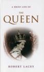 A Brief Life of the Queen - Book