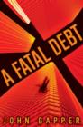 A Fatal Debt - Book