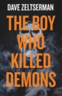 The Boy Who Killed Demons - Book