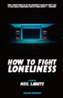 How to Fight Loneliness - Book