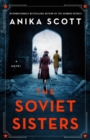 The Soviet Sisters : a gripping spy novel from the author of the international hit 'The German Heiress' - Book
