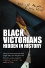 Black Victorians : Hidden in History - Book