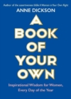 A Book of Your Own : Inspirational Wisdom for Women, Every Day of the Year - Book