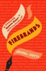 Firebrands : 25 Pioneering Women Writers to Ignite Your Reading Life - Book