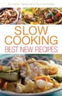 Slow Cooking: Best New Recipes - Book