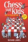 Chess for Kids : How to Play and Win - Book