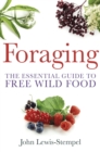 Foraging : A practical guide to finding and preparing free wild food - Book