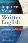 Improve Your Written English : The essentials of grammar, punctuation and spelling - Book