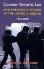Counter-terrorist Law and Emergency Powers in the United Kingdom, 1922-2000 - Book