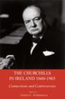 The Churchills in Ireland : Controversies and Connections Since the Seventeenth Century - Book