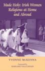 Made Holy : Irish Women Religious at Home and Abroad - Book