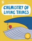 Chemistry of Living Things - Book