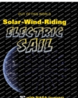 SolarWindRiding Electric Sail with NASA Inventor Bruce Wiegmann - Book