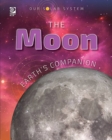 Our Solar System : The Moon: Earth's Companion - eBook