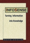 Infosense : Turning Data and Information into Knowledge - Book