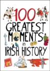 100 Greatest Moments in Irish History - Book