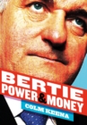 Bertie Ahern: The Man Who Blew the Boom - eBook