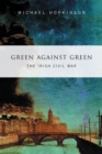 Green Against Green -  The Irish Civil War - eBook