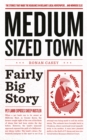 Medium-Sized Town, Fairly Big Story - Hilarious Stories from Ireland - eBook