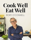Cook Well, Eat Well - Book