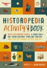 Historopedia Activity Book : With colouring pages, a huge pull-out timeline poster and lots of things to see and do - Book