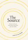 The Source : Connect With Your Inner Power and Create Your Own Reality - Book