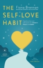 The Self-Love Habit : Transform fear and self-doubt into serenity, peace and power - Book